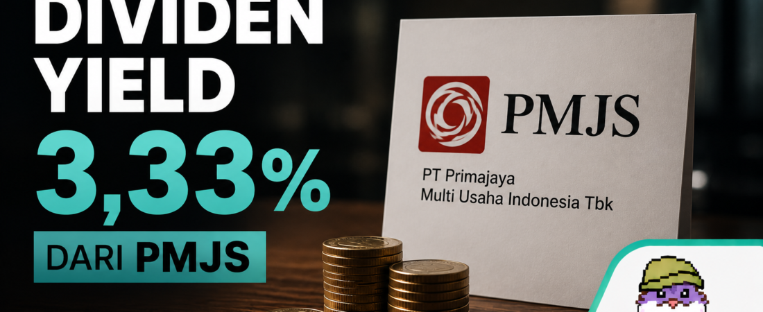 Dividen Yield 3,33% dari PMJS — dan Nama Mitsubishi di Daftar Pemegang Saham Itu Menarik Perhatian Saya