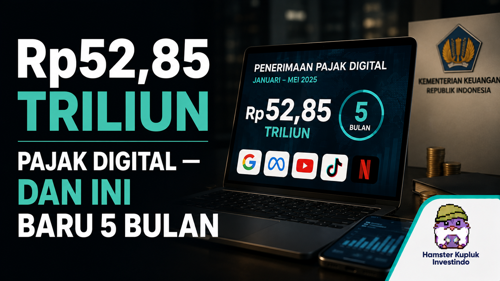 Rp52,85 Triliun Pajak Digital — dan Ini Baru 5 Bulan